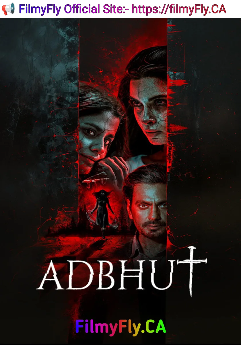 Adbhut (2024) Bollywood Hindi Movie HD ESub