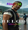 Below S01 (2026) (Hindi + English) Dual Audio Completed Web Series HEVC ESub
